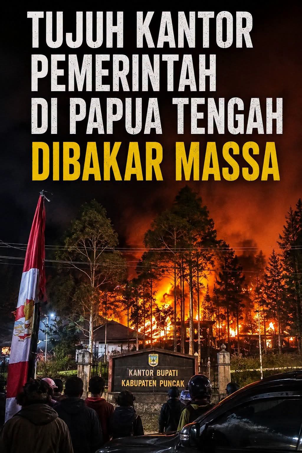 Duh…Ngerinya! Hampir Semua Kantor Pemerintah Dibakar